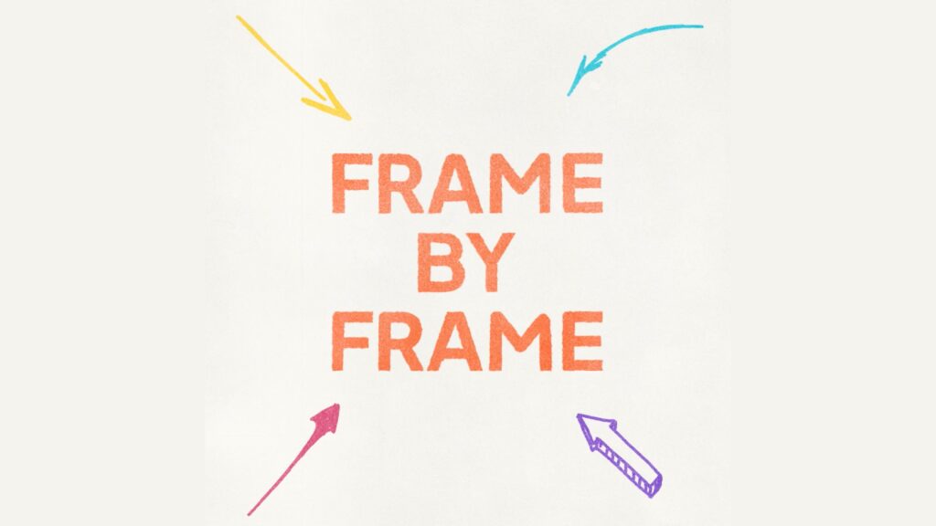 Frame by Frame animation styles - text with sketched arrows